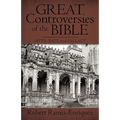 Great Controversies of the Bible: Myth, Fact, and Fallacy