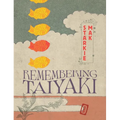 Remembering Taiyaki