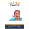 Bell's Palsy Demystified: Doctor's Secret Guide