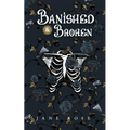 Banished & Broken: Broken Realms Book 1