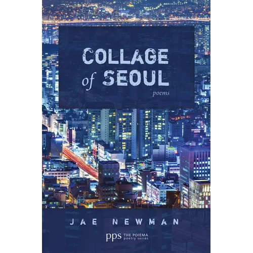 Collage of Seoul: Poems