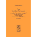 Four Christian Fantasists. A Study of the Fantastic Writings of George MacDonald, Charles Williams, C.S. Lewis & J.R.R. Tolkien
