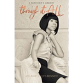 Through It All: A Survivor's Memoir