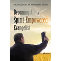 Becoming A Spirit-Empowered Evangelist