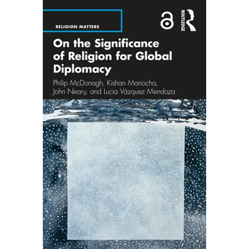 On the Significance of Religion for Global Diplomacy