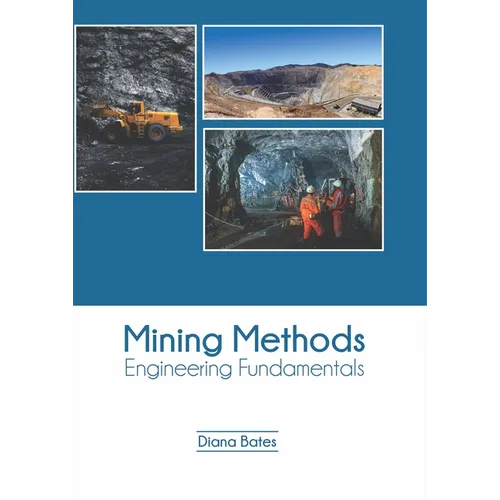 Mining Methods: Engineering Fundamentals