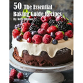 50 The Essential Baking Guide Recipes