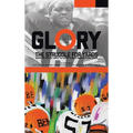 Glory, The Struggle For Yards: Inspiration from Turn of the Century African-American Unsung Heroes