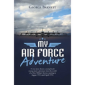 My Air Force Adventure