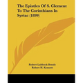 The Epistles Of S. Clement To The Corinthians In Syriac (1899)
