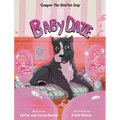 Baby Daze (Cooper The Shelter Dog)