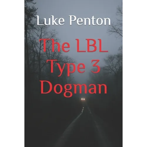 The LBL Type 3 Dogman