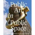 Public Art in Public Space: Twenty Years Advancing Work in New York's Madison Square Park