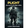 Plight: Journey of a Brooklyn Soldier
