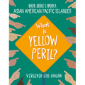 What Is Yellow Peril?