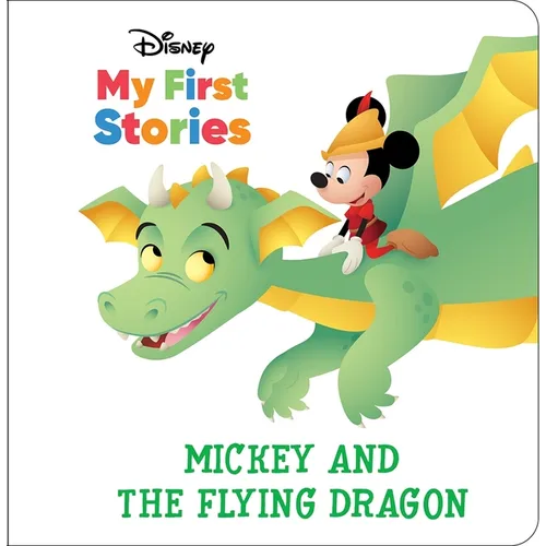 Disney My First Stories: Mickey and the Flying Dragon