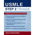 USMLE Step 2 Triage: An Effective No-Nonsense Review of Clinical Knowledge