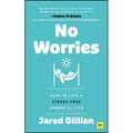 No Worries: How to Live a Stress-Free Financial Life