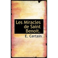 Les Miracles de Saint Benoit.