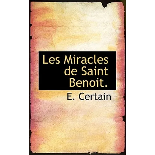Les Miracles de Saint Benoit.