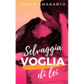 Selvaggia voglia di lei