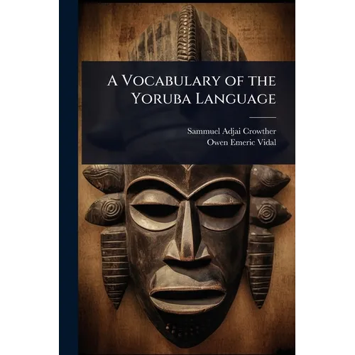 A Vocabulary of the Yoruba Language