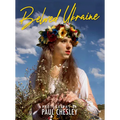 Beloved Ukraine: Photographs by Paul Chesley