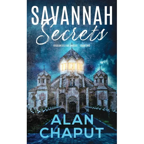 Savannah Secrets: Vigilantes for Justice Book Two