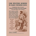 Our Western Border in Early Pioneer Days