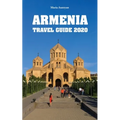 Armenia Travel Guide 2020