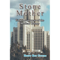 Stone Mother: Final Installment of the Medical Trilogy