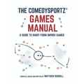 The ComedySportz Games Manual