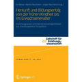 Herkunft Und Bildungserfolg Von Der Frühen Kindheit Bis Ins Erwachsenenalter: Forschungsstand Und Interventionsmöglichkeiten Aus Interdisziplinärer Pe