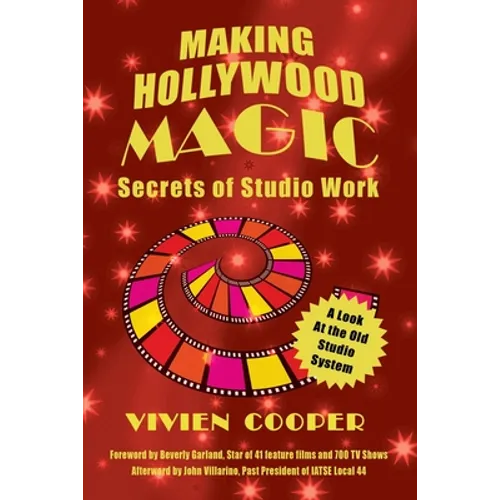 Making Hollywood Magic: Secrets of Studio Work