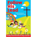 Follow His Lead - Christian Activity and Coloring Book for Kids: Sunday School Bible Themed Activities for Boys and Girls Age 4-6 Years Old