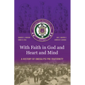 With Faith in God and Heart and Mind: A History of Omega Psi Phi Fraternity
