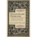 Shakespeare Problems: Shakespeare's Fight with the Pirates and the Problems of the Transmission of his Text