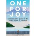One for Joy: An introvert's guide to the secret world of solitude