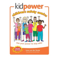 Kidpower Children's Safety Comics Color Edition: Use your power to stay safe!