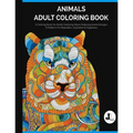 Animals Adult Coloring Book: A Coloring Book For Adults Featuring Stress Relieving Animal Designs & Patterns For Relaxation, Inspiration & Happines