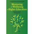 Mentoring for Wellbeing in Higher Education