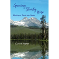 Growing Slowly Wise: Building a Faith that Works