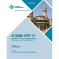 Sigmis-CPR '17: Computers and People Research Conference