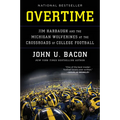 Overtime: Jim Harbaugh and the Michigan Wolverines at the Crossroads of College Football