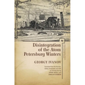 Disintegration of the Atom and Petersburg Winters