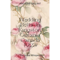 Wedding Bells in Kingston, Ontario, Canada 1923