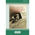 King of the Air: The Turbulent Life of Charles Kingsford Smith (16pt Large Print Edition)