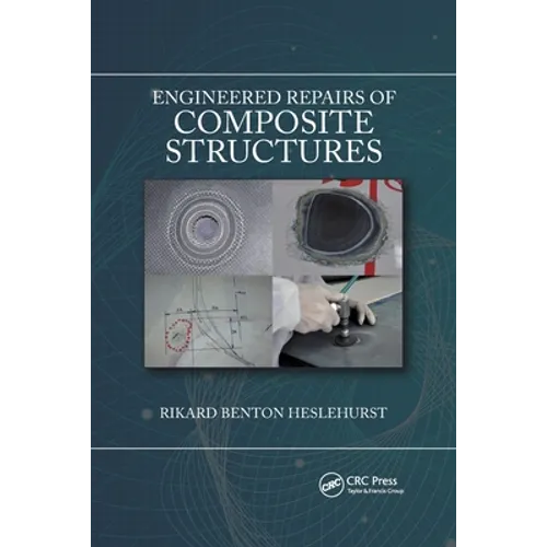 Engineered Repairs of Composite Structures