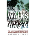 Historic Walks of Edmonton