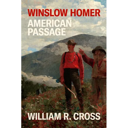 Winslow Homer: American Passage